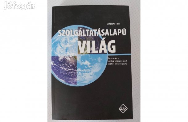 Gottdank Tibor: Szolgáltatásalapú világ