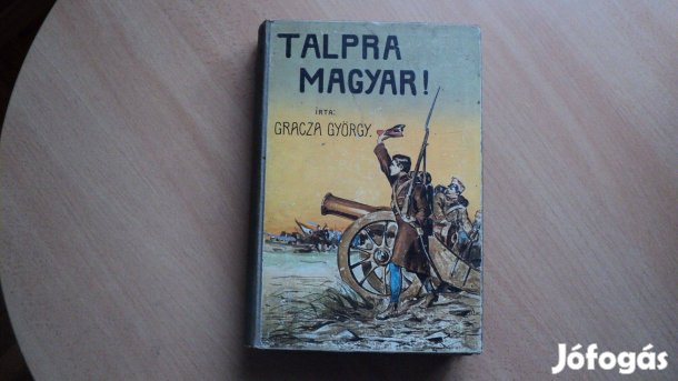 Gracza György Talpra Magyar! (antikvár könyv)
