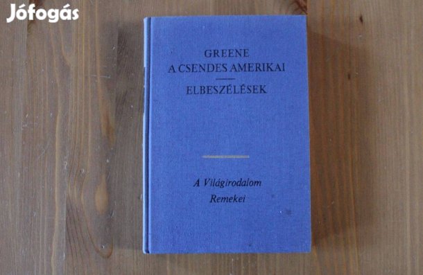 Graham Green - A csendes amerikai / Elbeszélések