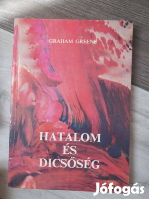 Graham Greene: Hatalom és dicsőség