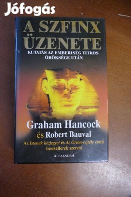 Graham Hancock Robert Bauval - A Szfinx üzenete