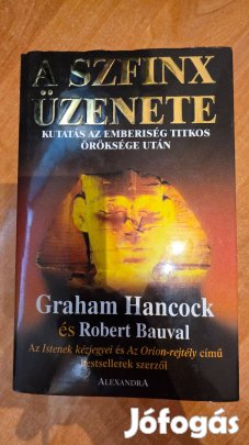 Graham Hancock és Robert Bauval - A szfinx üzenete