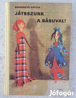 Granasztói Szilvia: Játsszunk a bábuval! - könyv