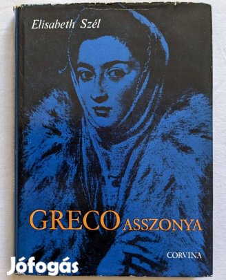 Greco Asszonya - Szerző: Elisabeth Szél - Gyűjtői példány!