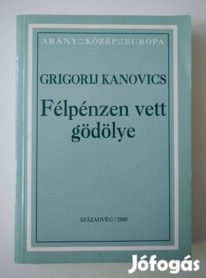 Grigorij Kanovics - Félpénzen vett gödölye