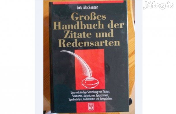 Großes Handbuch der Zitate und Redensarten (szólások, idézetek) német