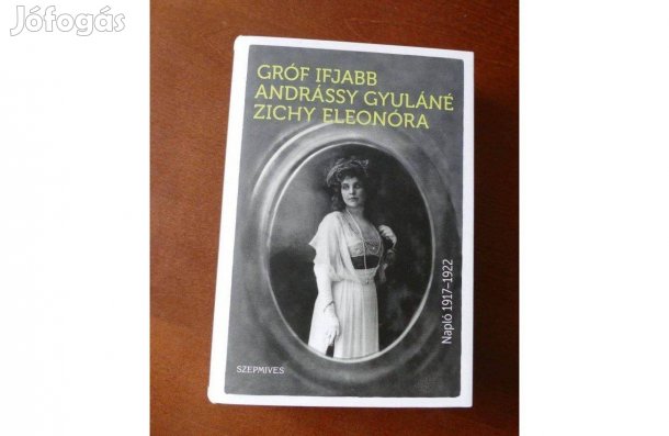 Gróf ifjabb Andrássy Gyuláné Zichy Eleonóra Napló 1917-1922
