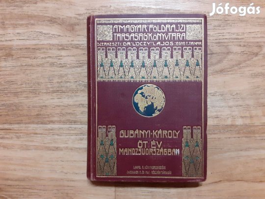 Gubányi Károly: Öt év Mandzsuországban(római számozott változat, IX.)