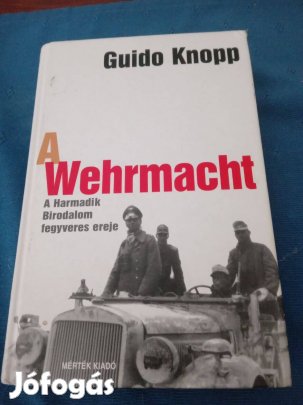 Guido Knopp: A Wehrmacht