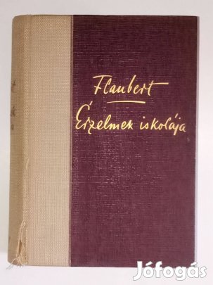 Gustave Flaubert Érzelmek iskolája