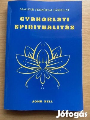 Gyakorlati spiritualitás, Magyar Teozófiai Társulat, Sell, John