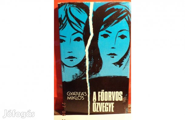 Gyárfás Miklós: A főorvos özvegye