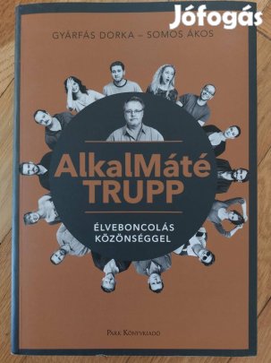 Gyárfás, Somos: Alkalmáté Trupp (Park, 2022)