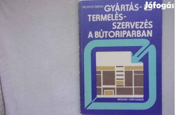 Gyártás- és termelésszervezés a bútoriparban