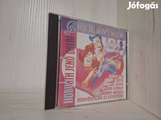 Gyere, Ülj Kedves Mellém / Horváth Jenő Dalai CD
