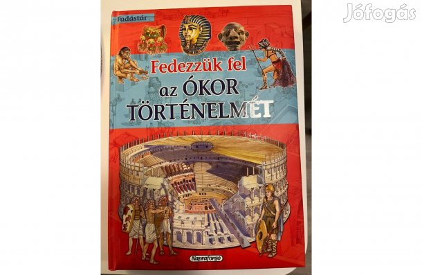 Gyermek ismeretterjesztő könyv - az ókor történelme