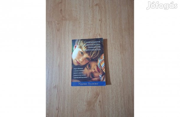 Gyermekeink kibontakozása, önmagunk kibontakozása