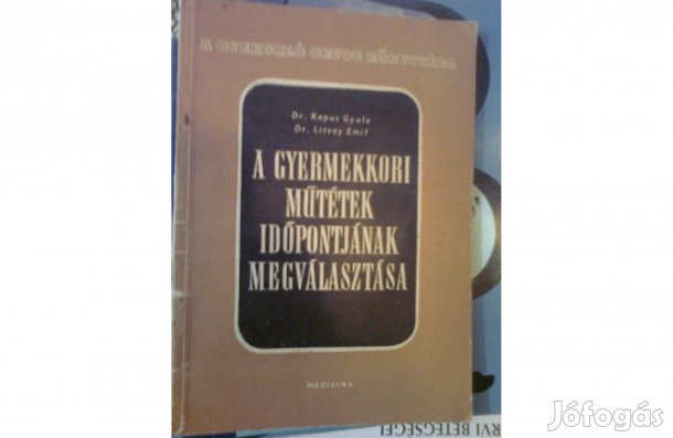 Gyermekkori műtétek időpontjának megválasztása