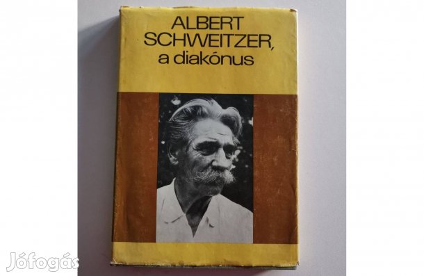 Gyermekkorom és ifjúságom emlékeiből / Albert Schweitzer, a diakónus