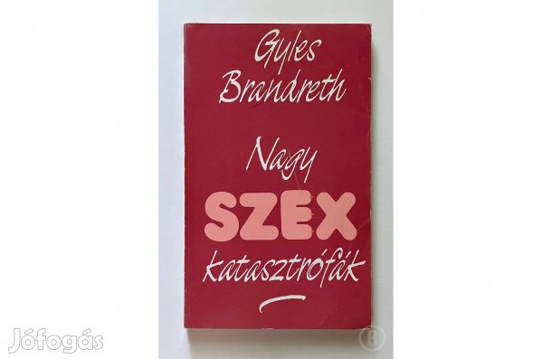 Gyles Brandreth - Nagy Szex Katasztrófák - - - (Csak személyesen!)