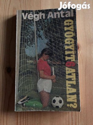 Gyógyít6atlan? - Végh Antal könyv