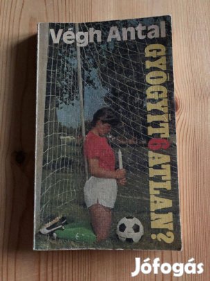 Gyógyít6atlan? - Végh Antal könyv