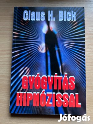 Gyógyítás hipnózissal, Glaus H. Bick