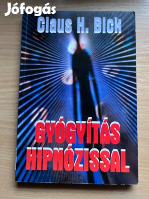 Gyógyítás hipnózissal, Glaus H. Bick