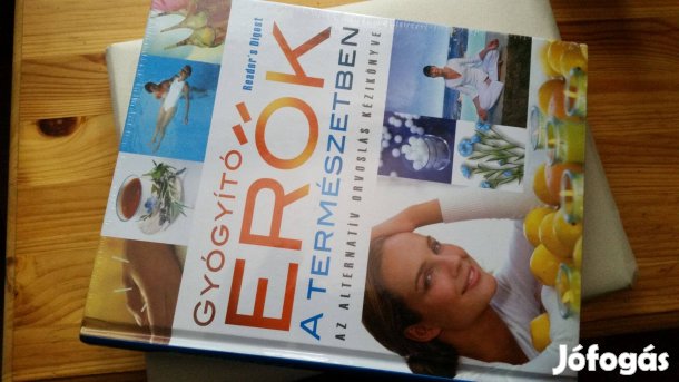 Gyógyító erők a természetben -alternatív orvoslás kézikönyve