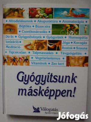 Gyógyítsunk másképpen!