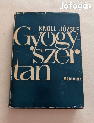 Gyógyszertan - Knoll József - Medicina - Lexikális Ritkaság! Aktuális!