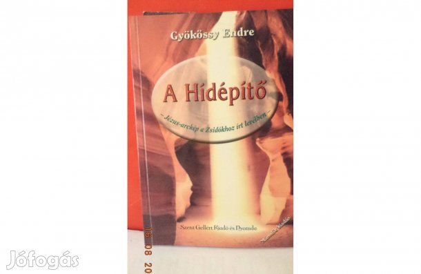 Gyökössy Endre: A Hídépítő