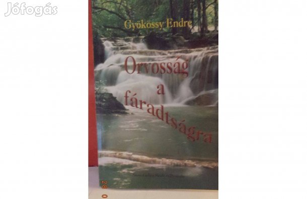 Gyökössy Endre: Orvosság a fáradtságra