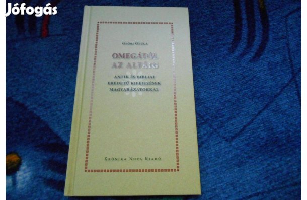 Győri Gyula:Omegától az alfáig