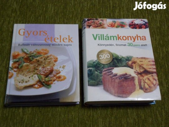 Gyors ételek + Villámkonyha - Könnyedén finomat 30 perc alatt