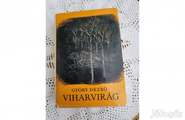 Győry Dezső Viharvirág -Regény a szabadságharc korából