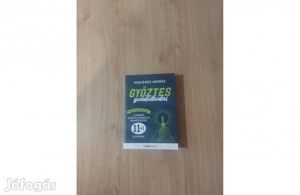 Győztes gondolkodás Bővített kiadás. A sikeres sportoló mentális fe