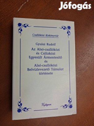 Gyulai Rudolf Az Alsó-csallóközi és Csilizközi Egyesült Ármentesítő