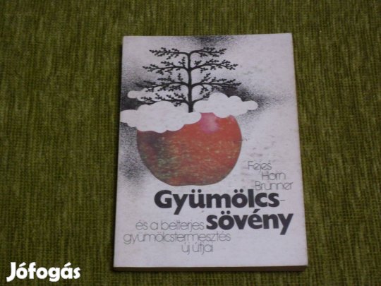 Gyümölcssövény - és a belterjes gyümölcstermesztés új útja