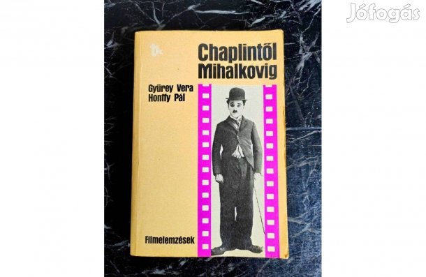 Gyürei Vera, Honffy Pál- Chaplintől Mihalkovig