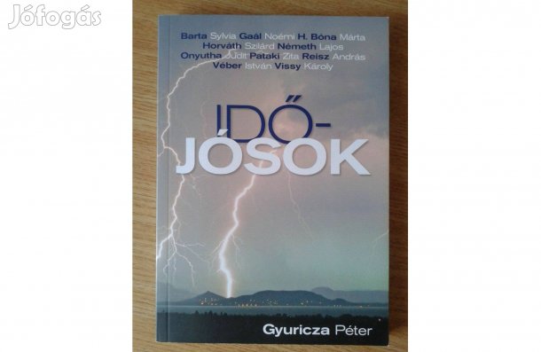 Gyuricza Péter: Időjósok
