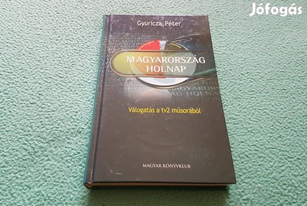 Gyuricza Péter: Magyarország holnap könyv