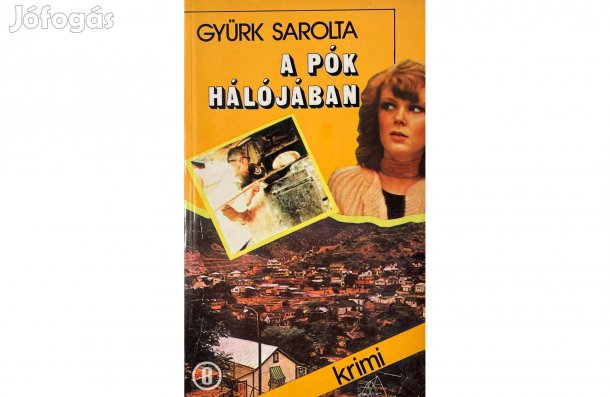 Gyürk Sarolta: A pók hálójában - - - (Csak személyesen!)