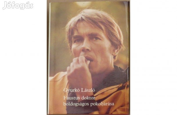 Gyurkó László: Faustus doktor boldogságos pokoljárása