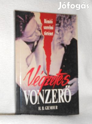 H.B. Gilmour: Végzetes vonzerő (8091)