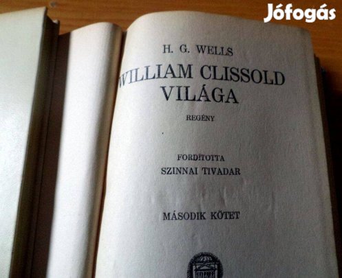 H.G. Wells: William Clissold világa 1 - 2