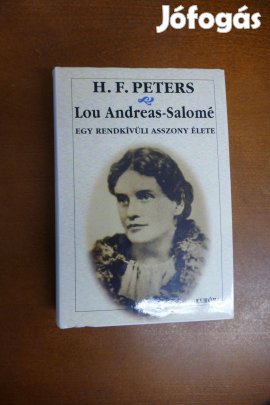 H. F. Peters Lou Andreas-Salomé - egy rendkívüli asszony élete