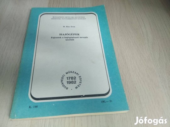 H. Kiss Áron : Hajógépek / 1982