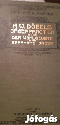 H. W. Döbel: Jägerpraktica oder der Wohlgeübte und Erfarhne Jäger