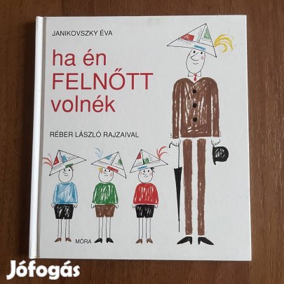 Ha én felnőtt volnék gyermekkönyv